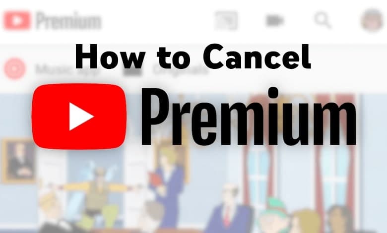 How to Cancel YouTube Premium