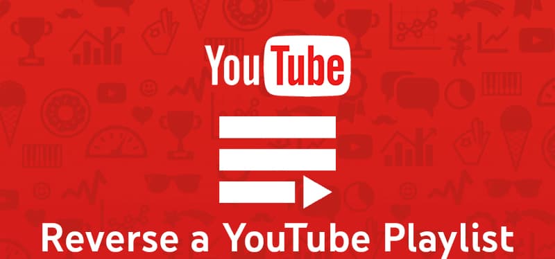 How to Reverse a YouTube Playlist