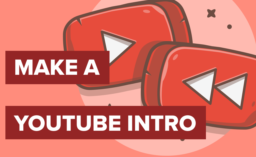 how to make a beginning for a YouTube video