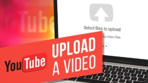 how to upload YouTube videos