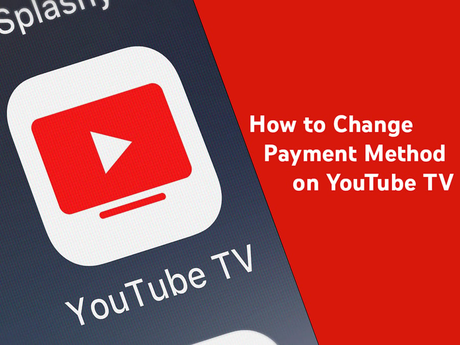 How to Change Payment Method on YouTube TV