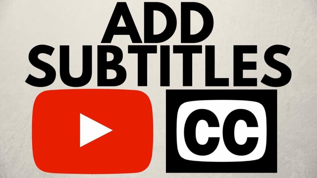 Add captions or subtitles to your YouTube videos