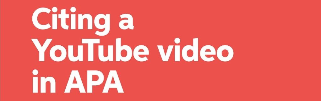 How To Cite A Youtube Video in APA